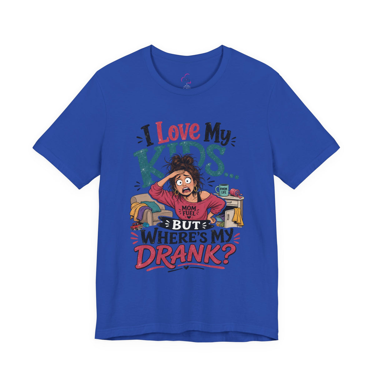 I love my kids but where's my drank? T-shirt
