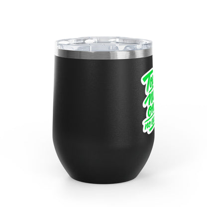 Top-tier nails only no exceptions Tumbler
