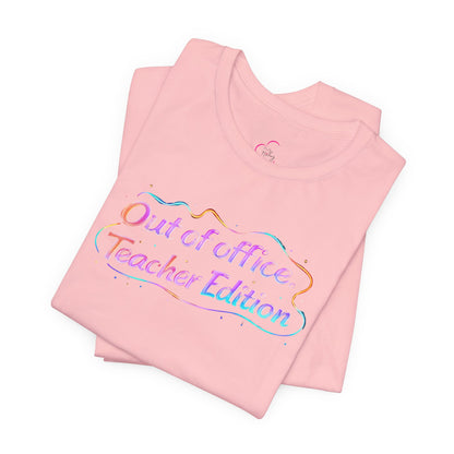 Out of office teacher edition T-shirt
