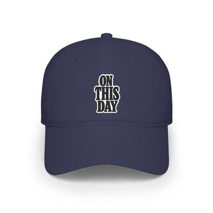 On this day Baseball Cap