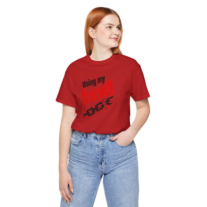 Using my free will T-shirt