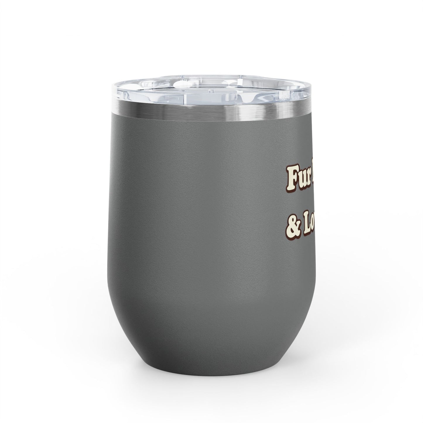 Fur mama & loving it Tumbler