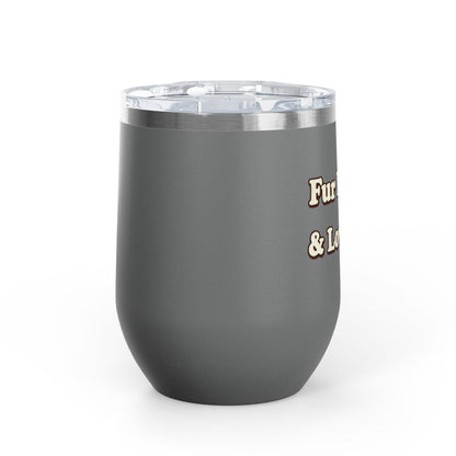 Fur mama & loving it Tumbler