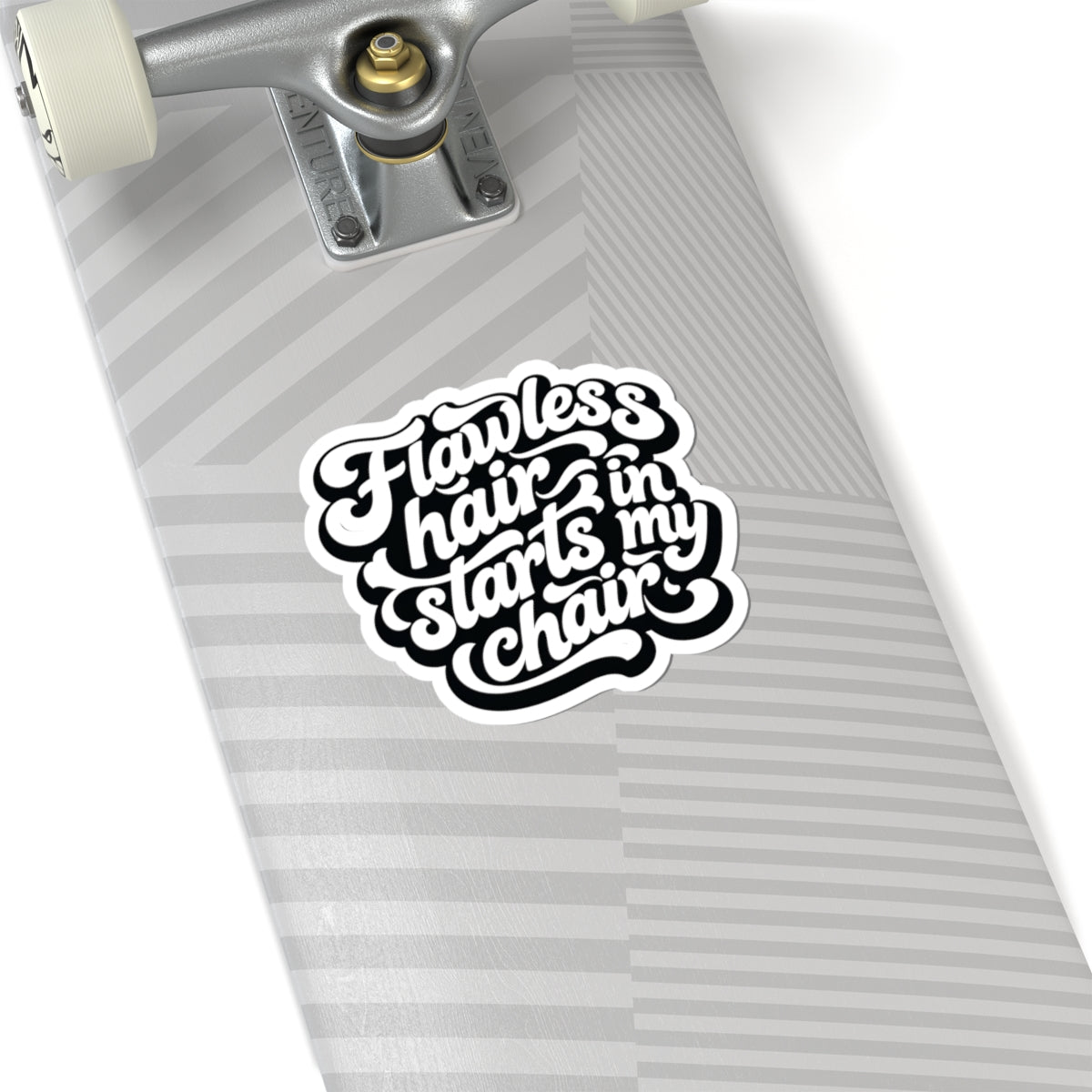 Flawless hair starts in my chair Sticker