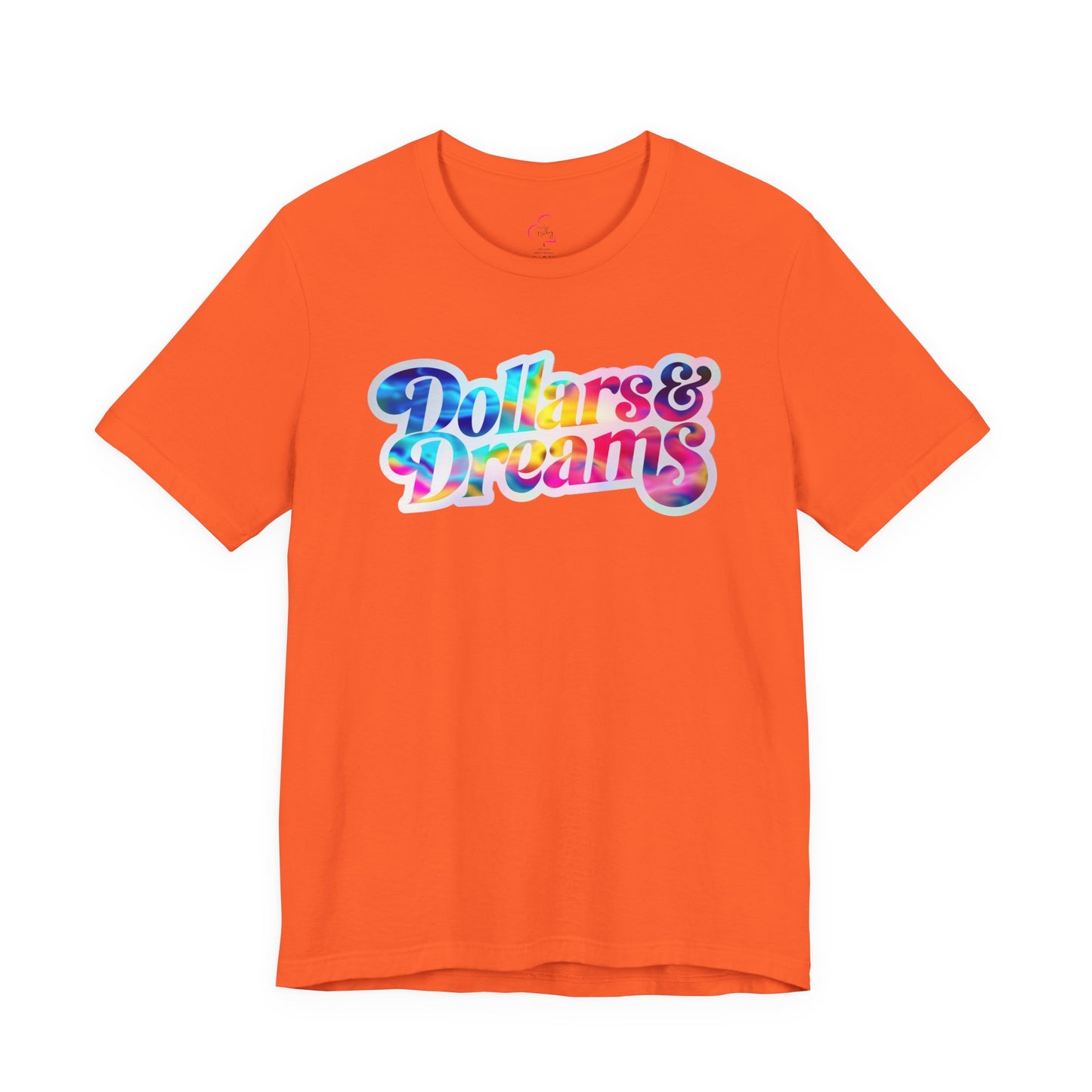 Dollars & Dreams T-shirt