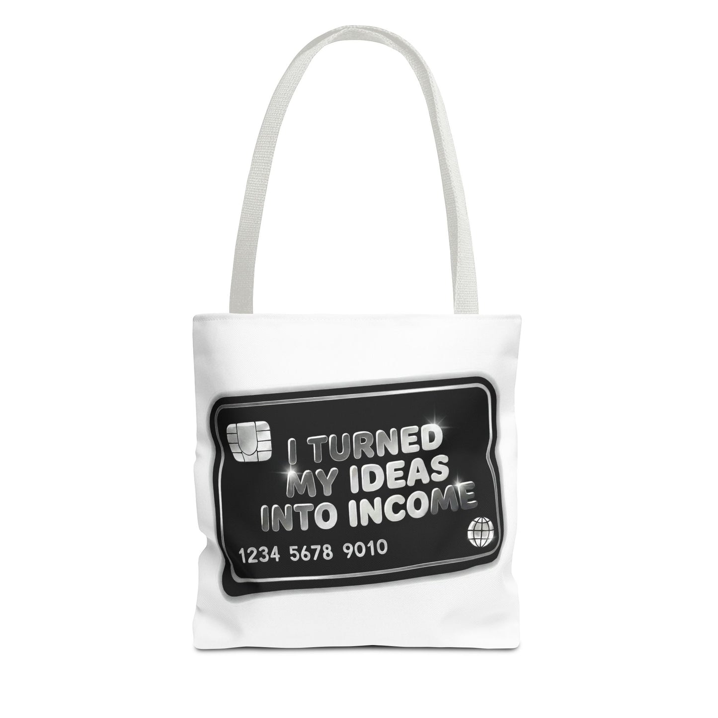 I turned my ideas into income Tote Bag