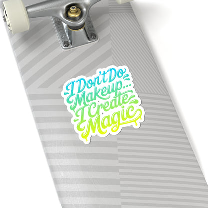 I don't do make up I create magic Sticker