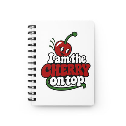 I am the cherry on top Journal