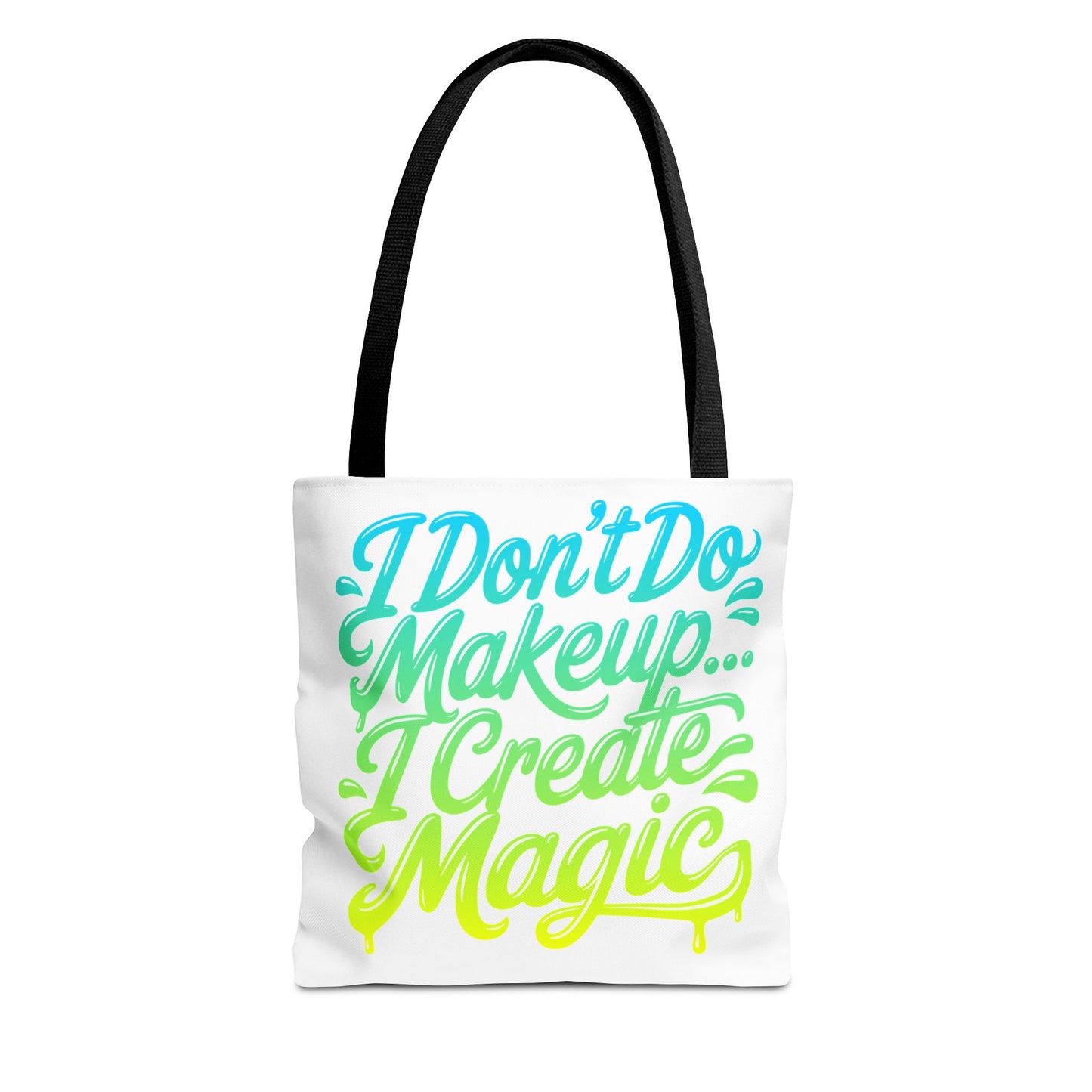 I don't do make up I create magic Tote Bag