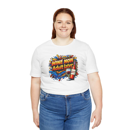 WINE NOW Adult later T-shirt