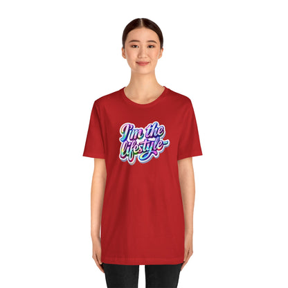 I'm the lifestyle T-shirt