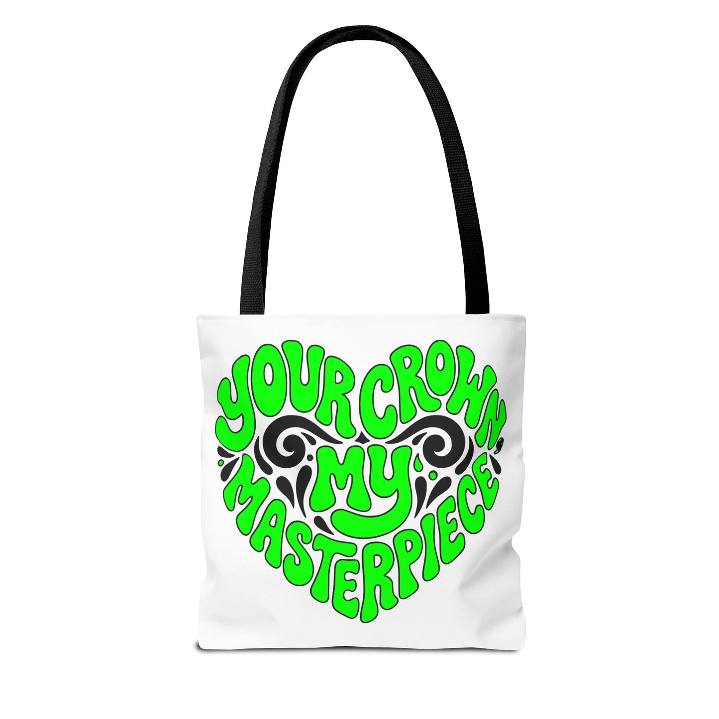 Your crown my masterpiece Tote Bag