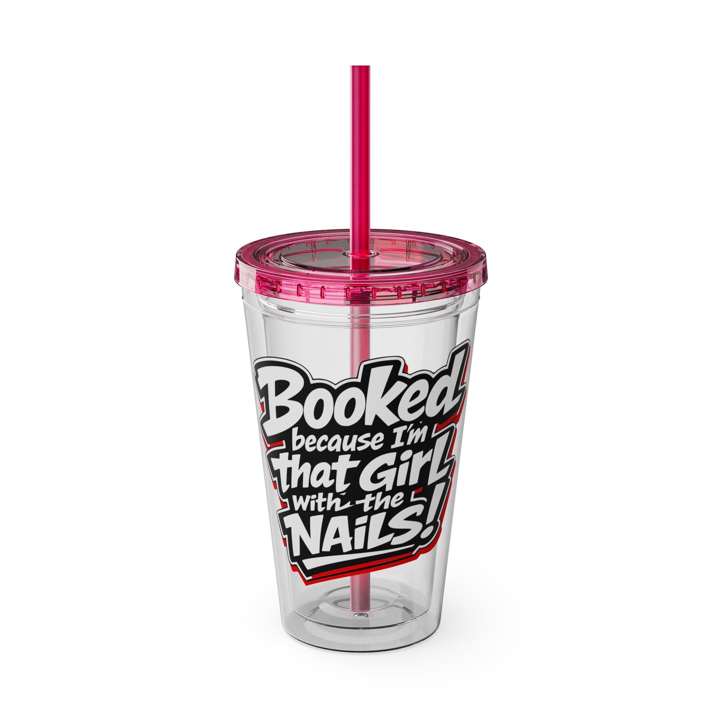 Booked because I'm that girl with the nails Clear Insulated Cup