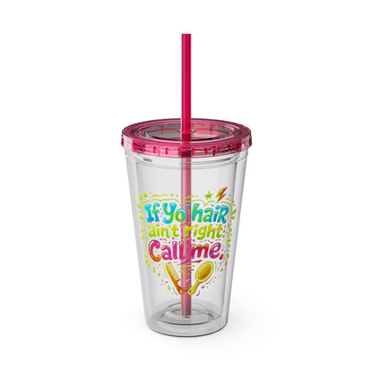 If yo hair ain't right call me Clear Insulated Cup