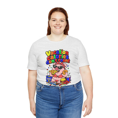 Vacation calories don't count T-shirt