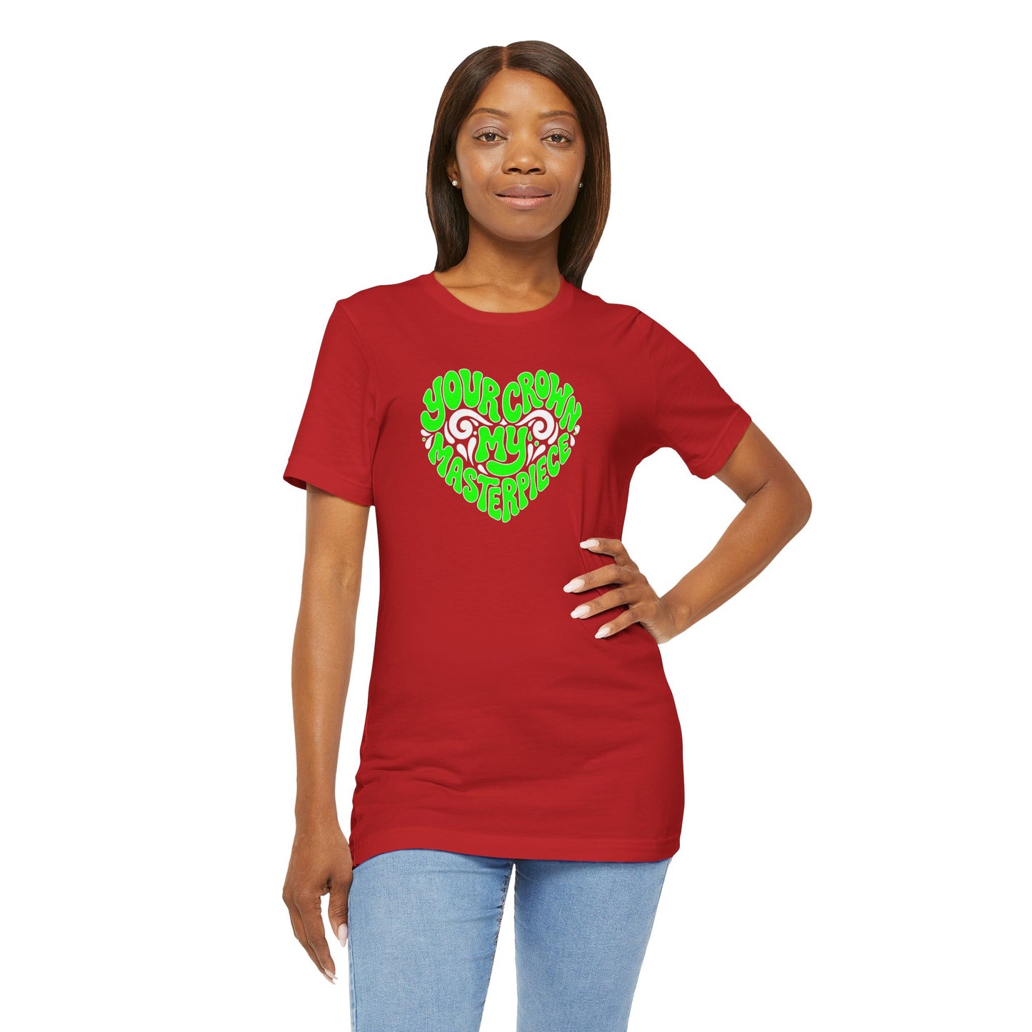 Your crown my masterpiece T-shirt