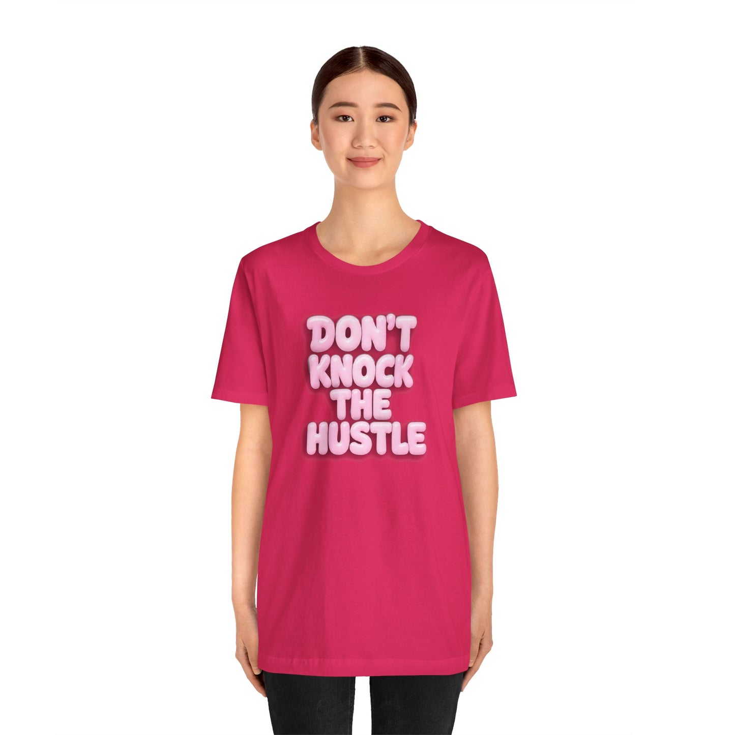Don't knock the hustle T-shirt