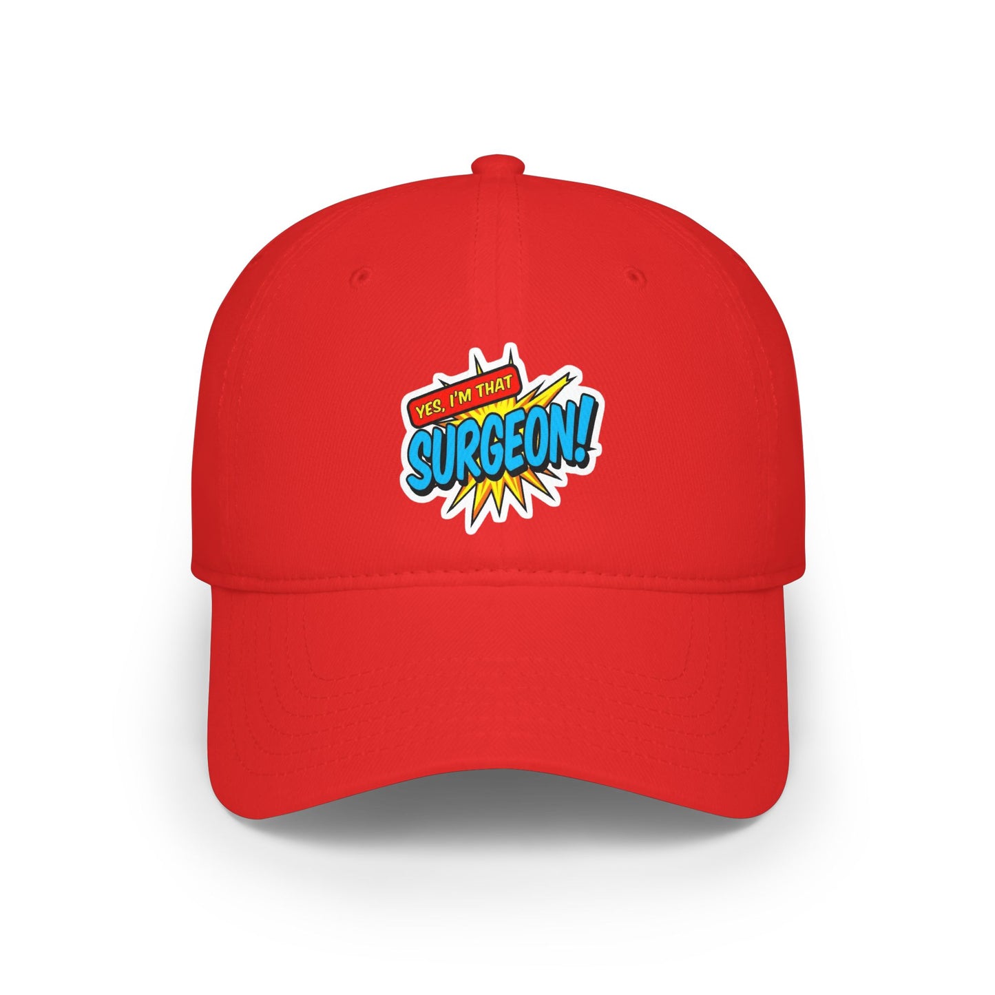 Yes, I'm that surgeon Baseball Cap