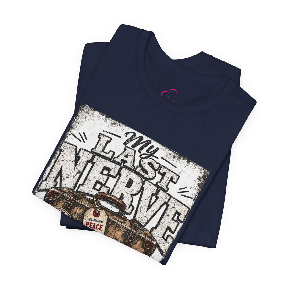 My last nerve packed it's bags T-shirt