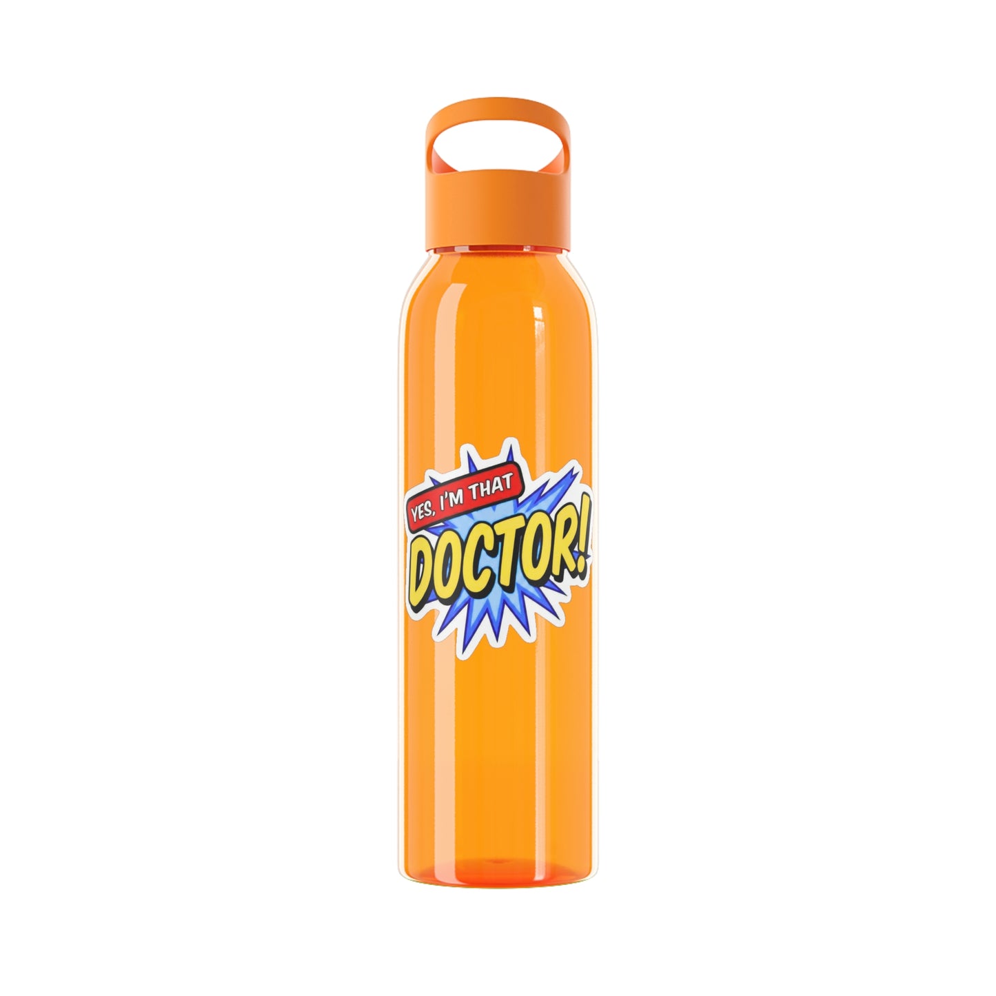 Yes, I'm that DOCTOR Water Bottle