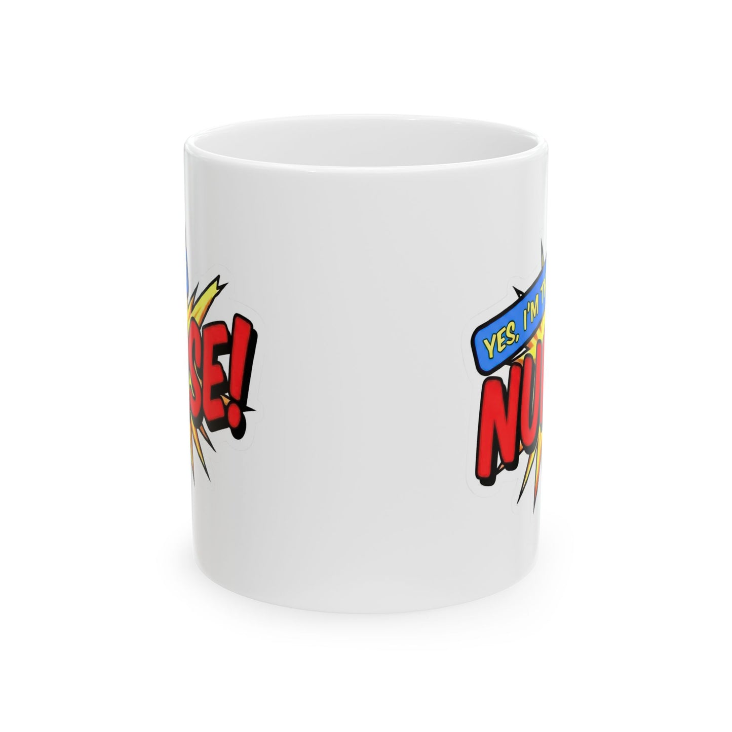 Yes, I'm that NURSE Mug