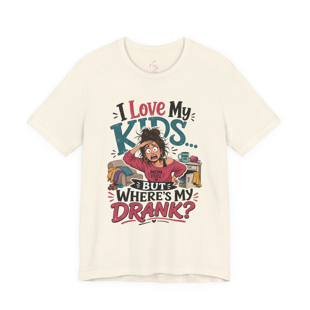 I love my kids but where's my drank? T-shirt