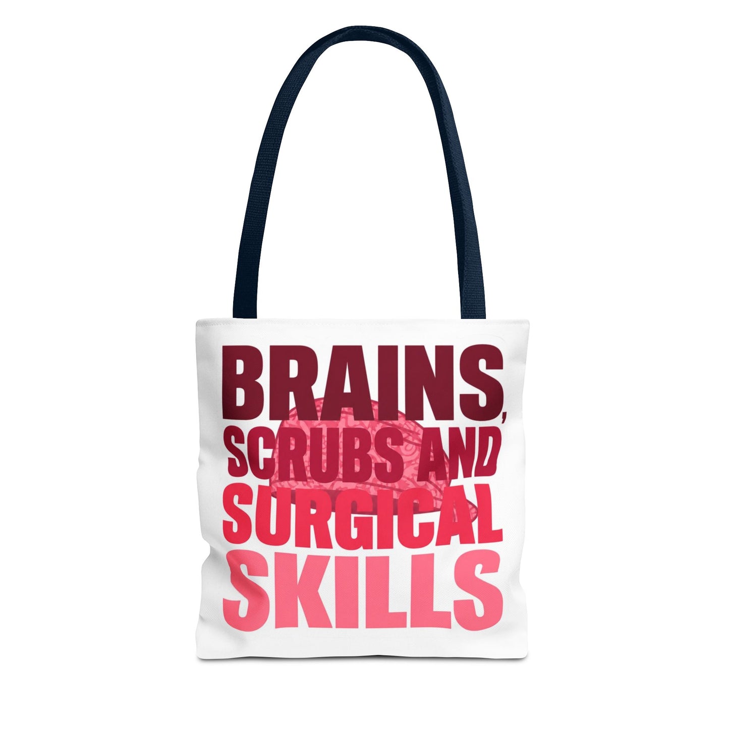 Brains, scrubs and surgical skills pink Tote Bag