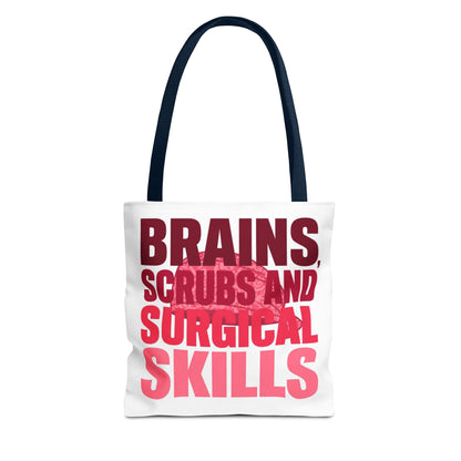 Brains, scrubs and surgical skills pink Tote Bag