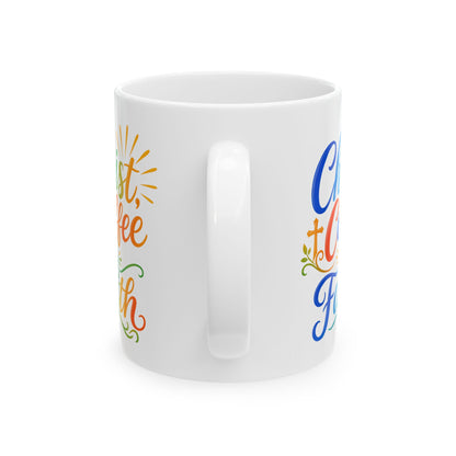 Christ, coffee, faith Mug