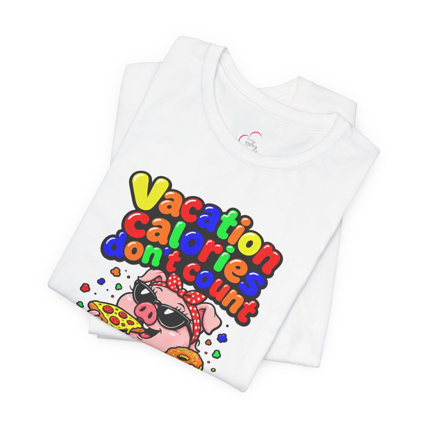Vacation calories don't count T-shirt