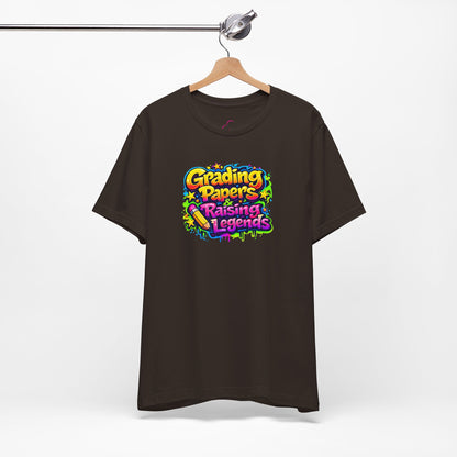 Grading papers & raising legends T-shirt