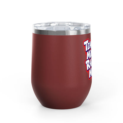 Teaching minds & raising mine Tumbler