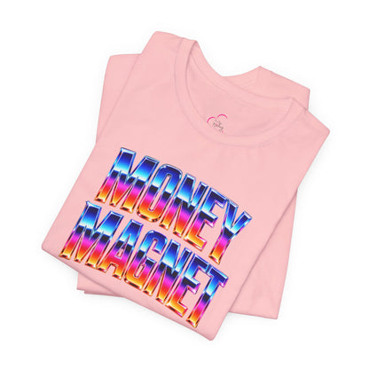 Money magnet T-shirt