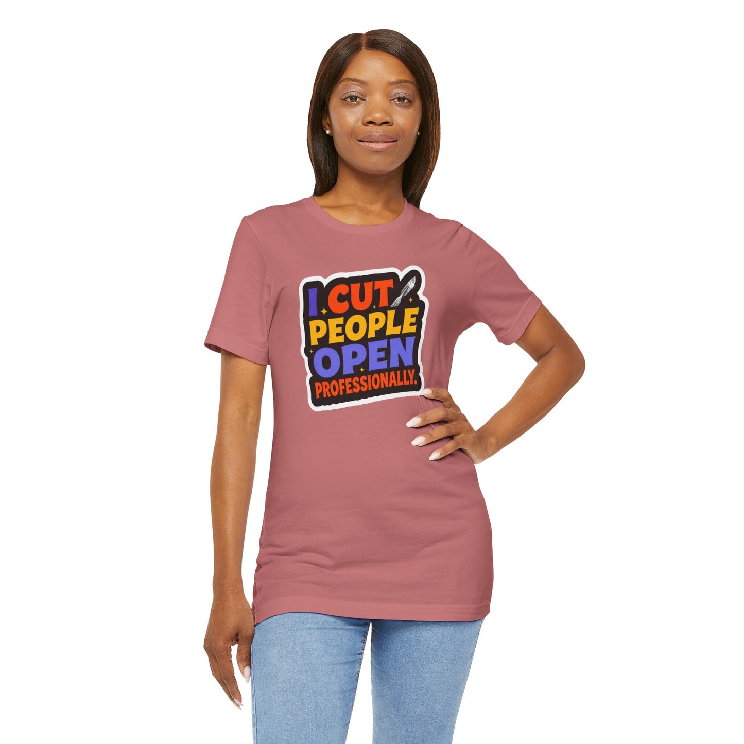 I cut people open professionally T-shirt