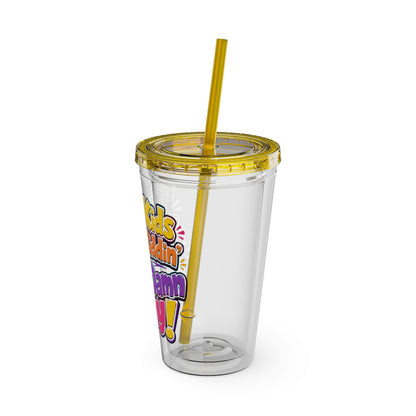 Them kids been kiddin all damn day Insulated Cup