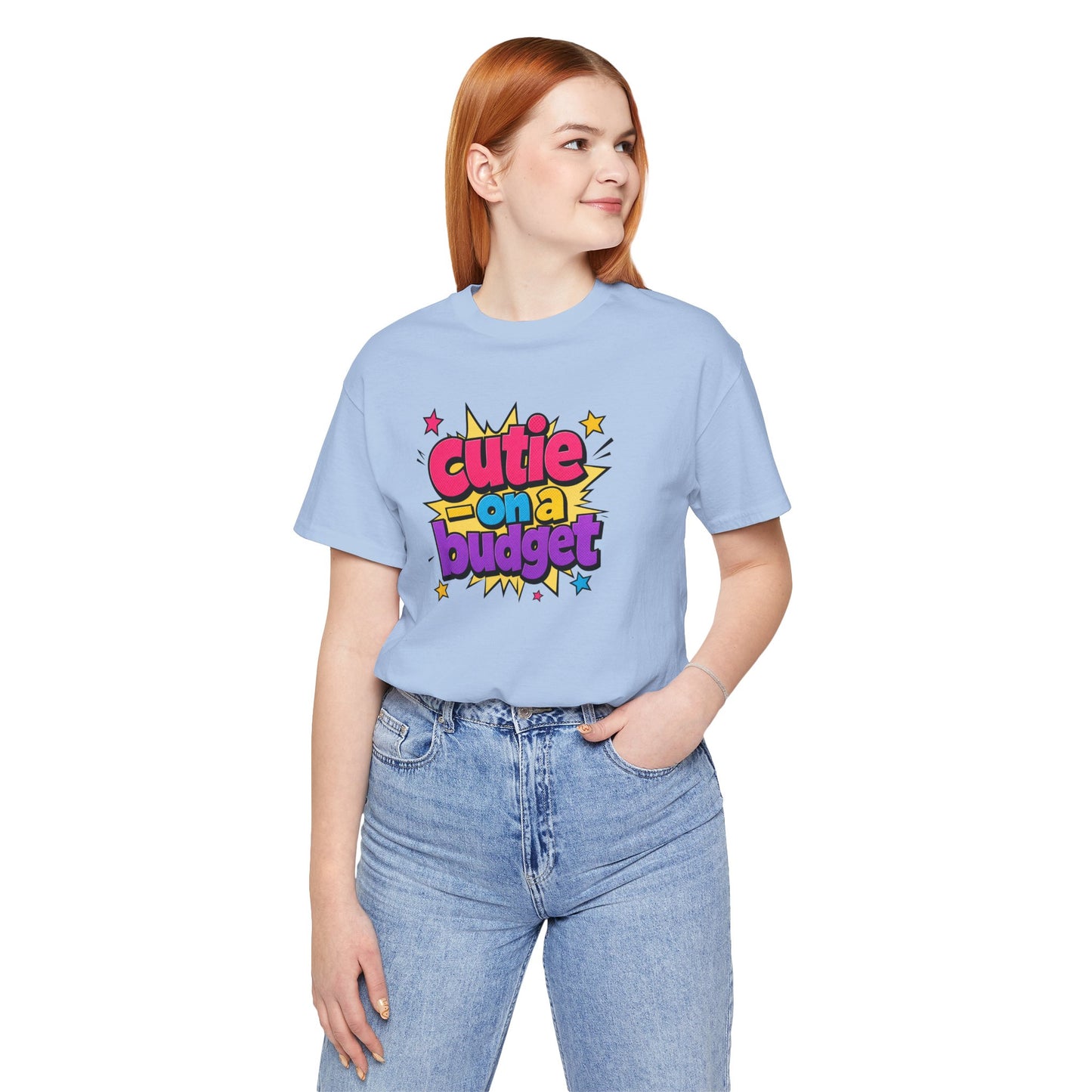 Cutie on a budget T-shirt
