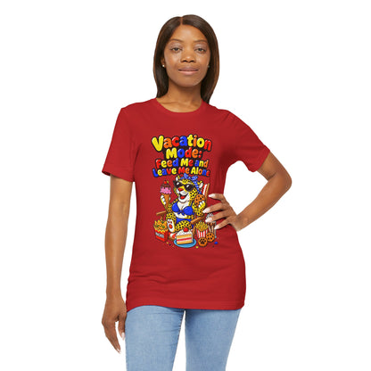 Vacation mode feed me and leave me alone T-shirt