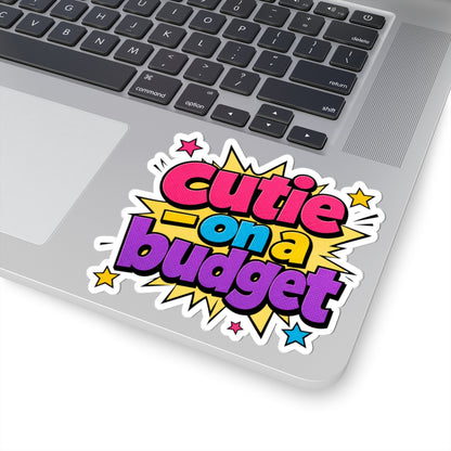 Cutie on a budget Sticker
