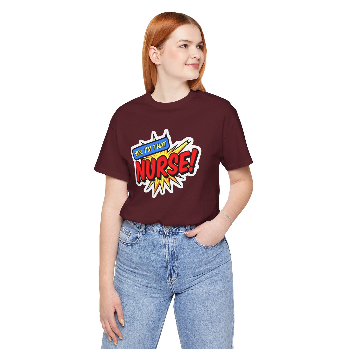 Yes, I'm that NURSE T-shirt