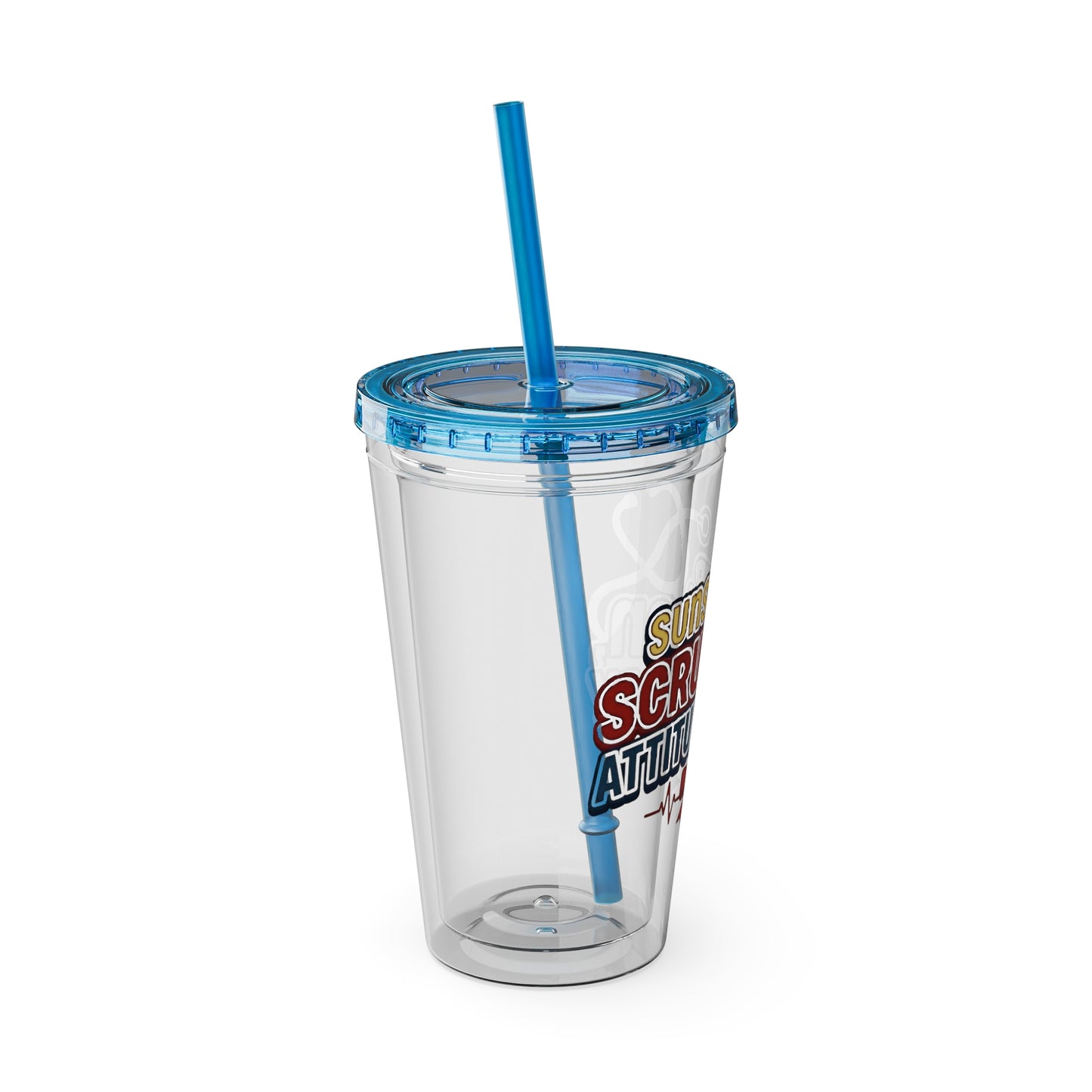 Suns up, scrubs on, attitude ready Clear Insulated Cup