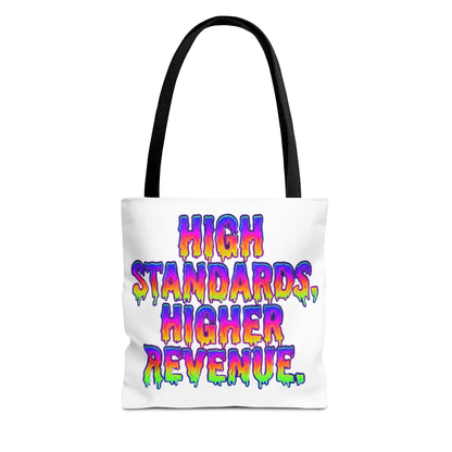 High standards, higher revenue. Tote Bag