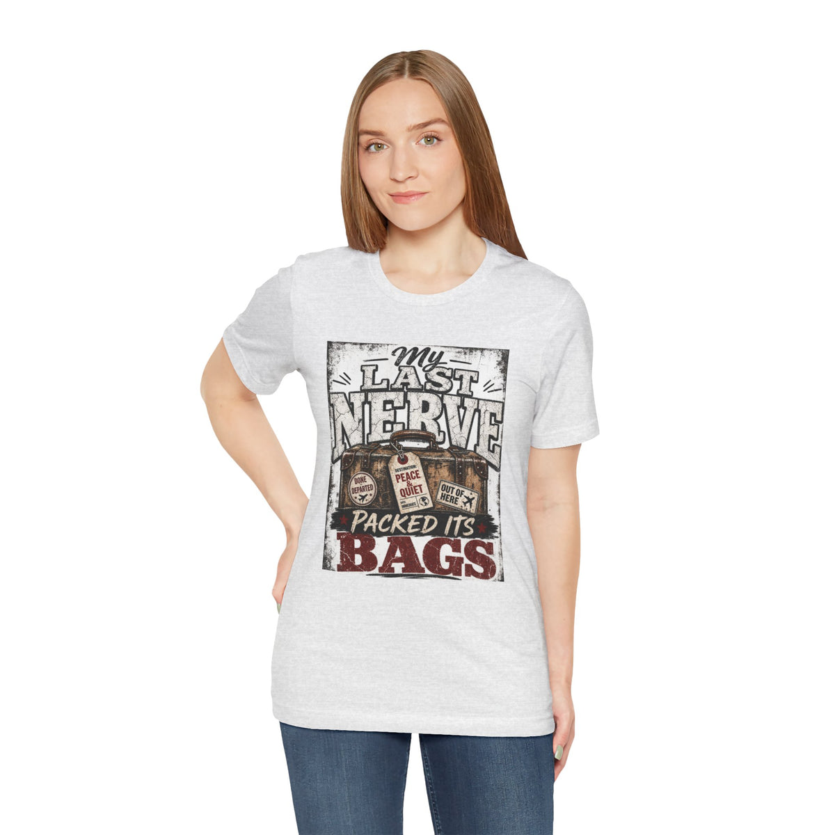 My last nerve packed it's bags T-shirt