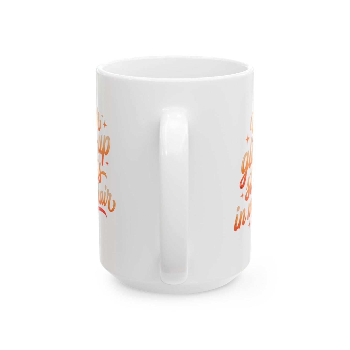Your glow up starts in my chair Mug