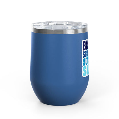Brains, scrubs and surgical skills blue Tumbler