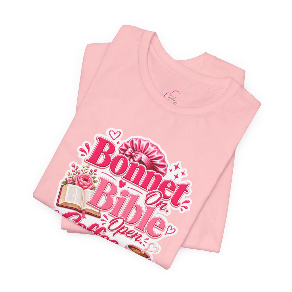 Bonnet on, Bible open, coffee ready T-shirt
