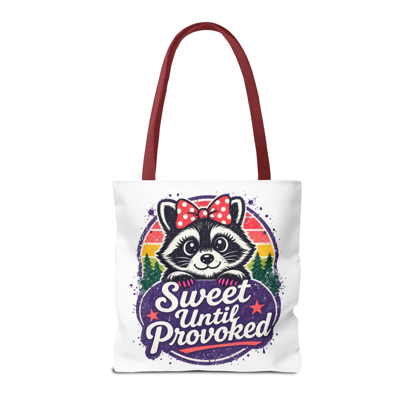 Sweet until provoked Tote Bag
