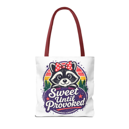 Sweet until provoked Tote Bag