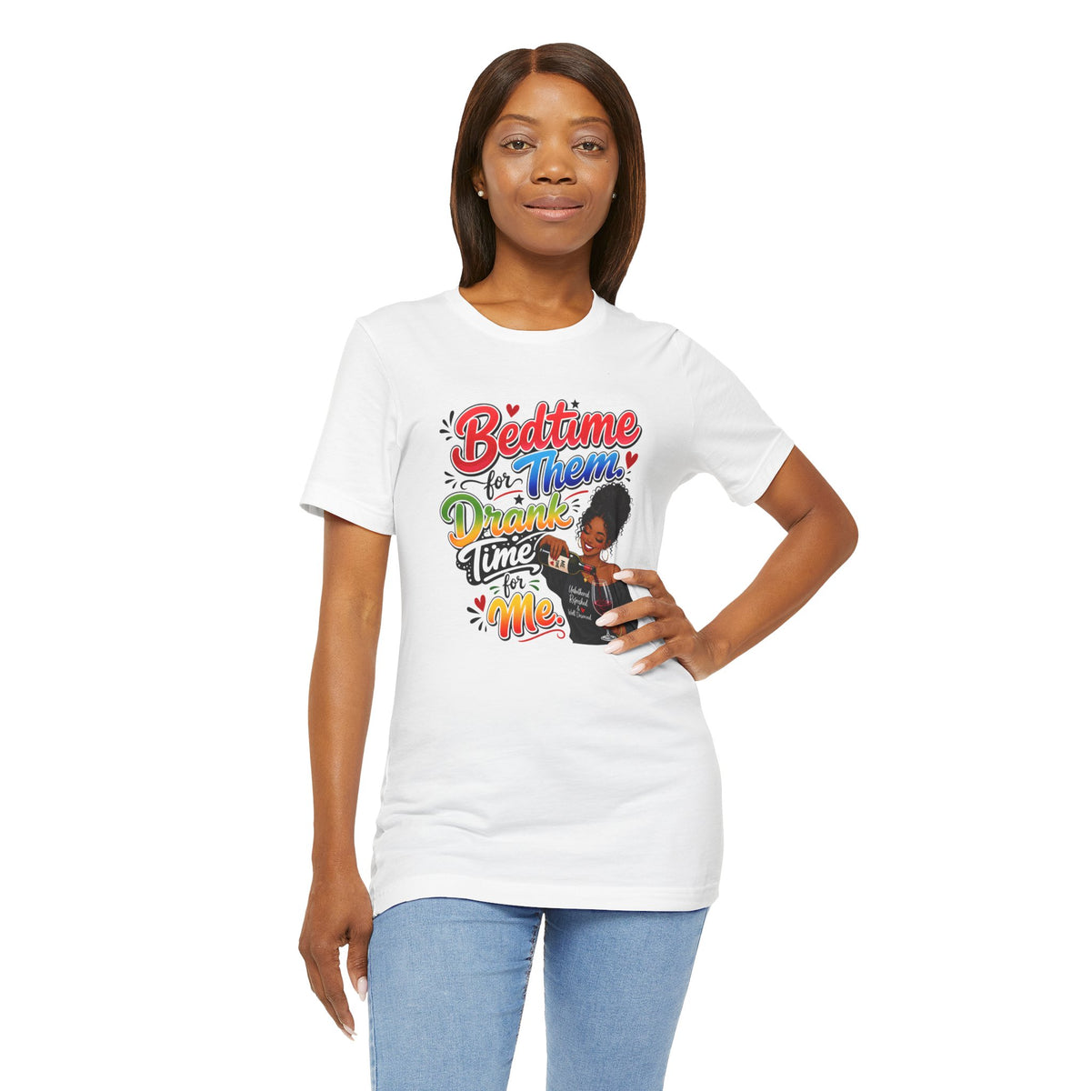 Bedtime for them. Drank time for me T-shirt
