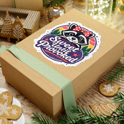 Sweet until provoked Sticker
