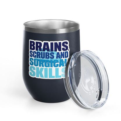 Brains, scrubs and surgical skills blue Tumbler